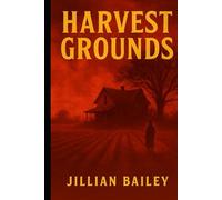 Harvest Grounds: The Final Reckoning