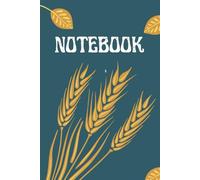 Harvest Notes: Wheat & Leaves Lined Notebook | Teal & gold rustic cover | Wide-ruled writing journal | 6×9 Inch, 120 pages with name line