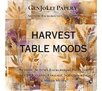 Harvest Table Moods: Rustic Autumn Background Pages For Scrapbooking, Art Journaling & Paper Crafts