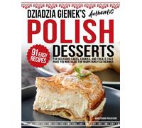 Harvestguard Publication Dziadzia Gienek's Authentic Polish Dessert (Tascabile)