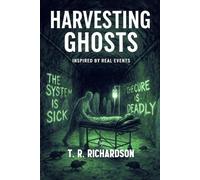 Harvesting Ghosts: The system is sick, the cure is deadly!