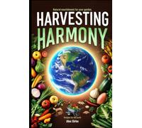 Harvesting Harmony: Natural Nourishment for Your Garden