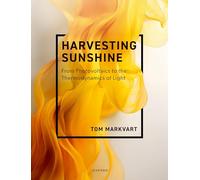 Harvesting Sunshine: From Photovoltaics to the Thermodynamics of Light