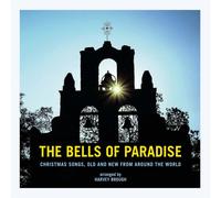 Harvey Brough The Bells of Paradise: Christmas Songs, Old and New from Arou (CD)