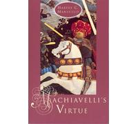 Harvey C. Mansfield Machiavelli's Virtue (Tascabile)