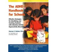 Harvey C. Parker The ADHD Handbook for Schools (Tascabile)