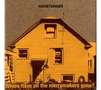 Harvey Danger - Where Have All The Merrymakers