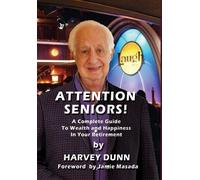 Harvey Dunn Attention Seniors (Copertina rigida)