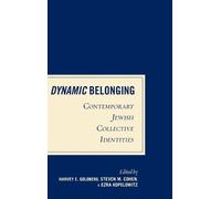 Harvey E. Goldberg Dynamic Belonging (Copertina rigida)