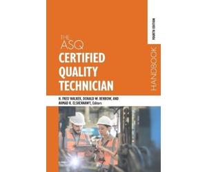Harvey Fred Walker Donal The ASQ Certified Quality Technicia (Copertina rigida)