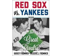Harvey Frommer Frederic J. Frommer Red Sox vs. Yankees (Tascabile)