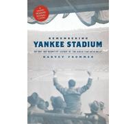 Harvey Frommer Remembering Yankee Stadium (Tascabile)