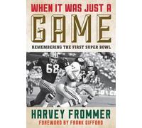 Harvey Frommer When It Was Just a Game (Copertina rigida)
