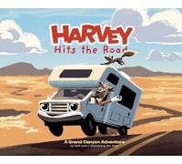 Harvey Hits the Road: A Grand Canyon Adventure: 1