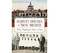 Rosa Walston Latimer Harvey Houses of New Mexico (Tascabile) Landmarks