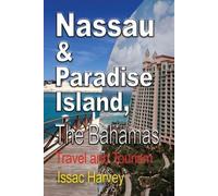 Harvey Issac Nassau & Paradise Island, The Bahamas (Tascabile)