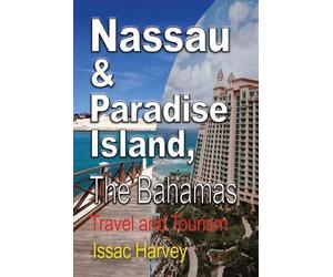Harvey Issac Nassau & Paradise Island, The Bahamas (Tascabile)