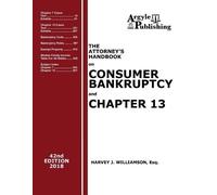 Harvey J Willia 2018 Attorney's Handbook on Consumer Bankruptcy and (Tascabile)