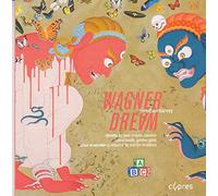 Harvey, Jonathan & Martyn Brabbins - Wagner Dream