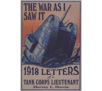 Harvey L. Harris The War as I Saw It (Tascabile)