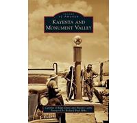 Harvey Leake Carolyn O'Bagy Davis Kayenta and Monument Valley (Copertina rigida)