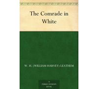 Harvey Leathem, William The Comrade In White Book NUOVO