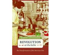 Harvey Levenstein Revolution at the Table (Tascabile)