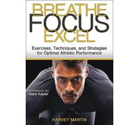Harvey Martin Breathe, Focus, Excel (Tascabile)