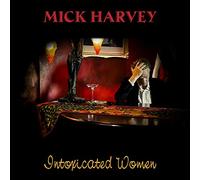 HARVEY, MICK - INTOXICATED WOMAN