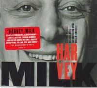 Harvey Milk : An Opera in 3 Acts (World Premiere Recording)