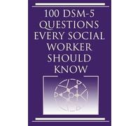 Harvey Norris 100 DSM 5 Questions Every Social Worker Should Know (Tascabile)