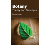 Harvey Parker Botany: Theory and Concepts (Copertina rigida)