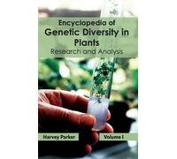 Harvey Parker Encyclopedia of Genetic Diversity in Plants: Vo (Copertina rigida)