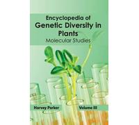 Harvey Parker Encyclopedia of Genetic Diversity in Plants: Vo (Copertina rigida)