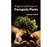 Harvey Parker Progress and Issues in Transgenic Plants (Copertina rigida)