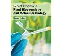 Harvey Parker Recent Progress in Plant Biochemistry and Molec (Copertina rigida)