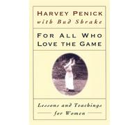 Harvey Penick For All Who Love the Game (Tascabile)