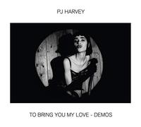 Harvey Pj - To Bring You My Love - Demos