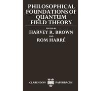 Harvey R. Brown Philosophical Foundations of Quantum Field Theory (Tascabile)