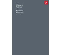 Harvey S Firestone Men and Rubber (Tascabile)