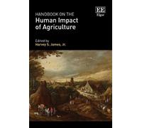 Harvey S. James, J Handbook on the Human Impact of Agricultu (Copertina rigida)