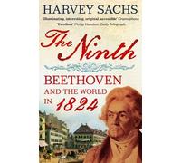 Harvey Sachs The Ninth (Tascabile)