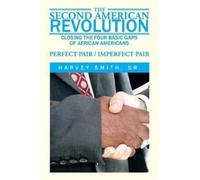 Harvey Smith The Second American Revolution (Tascabile)