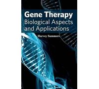 Harvey Summers Gene Therapy: Biological Aspects and Applicati (Copertina rigida)
