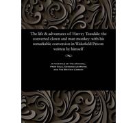 Harvey Teasdale The Life & Adventures of Harvey Teasdale (Tascabile)