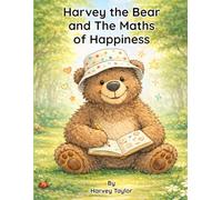Harvey the Bear and The Maths of Happiness