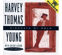 Harvey Thomas Young - Highways of Gold