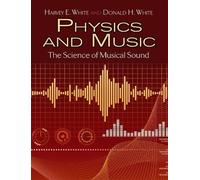 Harvey White Physics and Music (Tascabile) Dover Books on Physics
