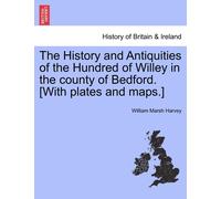 Harvey, William Marsh The History And Antiquities Of The Hundred Of W Book NUOVO