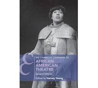 Harvey Young The Cambridge Companion to African American Theatre (Tascabile)